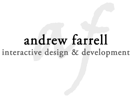 andrew farrell | interactive design and development